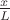 $\frac{x}L$