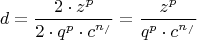 \[
d = \frac{{2 \cdot z^p }}{{2 \cdot q^p  \cdot c^{n_/ } }} = \frac{{z^p }}{{q^p  \cdot c^{n_/ } }}
\]