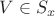 $V \in S_{x}$