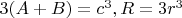 $3(A+B)=c^3, R=3r^3$