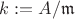 $k:=A/\mathfrak{m}$