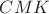 $CMK$