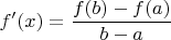 $f'(x)=\dfrac{f(b)-f(a)}{b-a}$