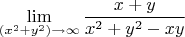 $$\lim_{(x^2+y^2)\to\infty}{\frac{x+y}{x^2+y^2-xy}}$$