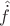 $\hat{\dot{f}}$