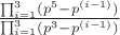 $\frac{\prod\limit_{i=1}^{3}(p^5-p^{(i-1)})}{\prod\limit_{i=1}^{3}(p^3-p^{(i-1)})}$