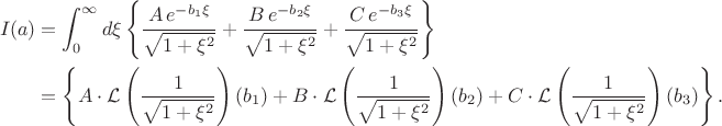 $$\begin{align*}
I(a) &= \int_0^{\infty} d \xi \left\lbrace \frac{A \, e^{-b_1 \xi}}{\sqrt{1 + \xi^2}} + \frac{B \, e^{-b_2 \xi}}{\sqrt{1 + \xi^2}} + \frac{C \, e^{-b_3 \xi}}{\sqrt{1 + \xi^2}} \right\rbrace \\
&= \left\lbrace A \cdot \mathcal{L}\left(\frac{1}{\sqrt{1 + \xi^2}} \right) (b_1) + B \cdot \mathcal{L}\left(\frac{1}{\sqrt{1 + \xi^2}} \right) (b_2) + C \cdot \mathcal{L}\left(\frac{1}{\sqrt{1 + \xi^2}} \right) (b_3) \right\rbrace.
\end{align}$$