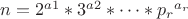 $n= 2^{a1}*3^{a2}*&hellip;* {p_r}^{a_r}$