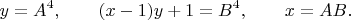 $$
y=A^4,\qquad (x-1)y+1=B^4,\qquad x=AB.
$$