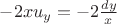 $-2xu_y=-2\frac{dy}{x}$