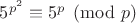 $5^{p^2} \equiv 5^p \pmod{p}$