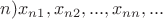 $n) x_{n1},x_{n2}, ... ,x_{nn},...$
