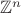 $ \mathbb{Z}^n $