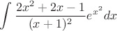 $$\int \frac{2x^2+2x-1}{(x+1)^2}e^{x^2} d x$$
