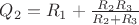 $Q_2=R_1+\frac{R_2R_3}{R_2+R_3} $