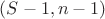$(S-1,n-1)$