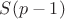 $S(p-1)$