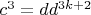 $c^3=dd^{3k+2}$