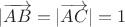$|\overrightarrow{AB}=|\overrightarrow{AC}|=1$