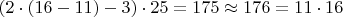 $(2\cdot(16-11)-3)\cdot25=175\approx176=11\cdot16$