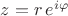 $z=r\,e^{i\varphi}$
