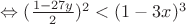 $\Leftrightarrow (\frac{1 - 27y}{2})^2 < (1 - 3x)^3$