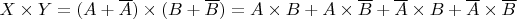 $X \times Y=(A+\overline A) \times (B+\overline B)=A \times B+A \times \overline B+\overline A \times B+\overline A \times \overline B$