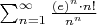 $\sum_{n=1}^{\infty } \frac{(e)^n \cdot n!}{n^n}$