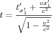 $$t=\frac{t_{x_1'}'+\frac{vx_1'}{c^2}}{\sqrt{1-\frac{v^2}{c^2}}}$$