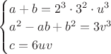 $\begin{cases} a+b=2^{3}\cdot 3^{2} \cdot u^{3}\\a^{2}-ab+b^{2}=3 v^{3}\\c=6uv  \end{cases}$