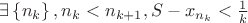 $\exists \left\{n_k\right\}, n_k<n_{k+1}, S-x_{n_k}<\frac{1}{k}$