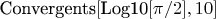 $\text{Convergents}[\text{Log10}[\pi /2],10]$