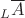 ${}_L{\overline A}$
