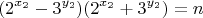 $$(2^{x_2}-3^{y_2})(2^{x_2}+3^{y_2}) = n$$
