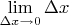 $\lim\limits_{\Delta x \to 0}^{} \Delta x$