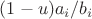 $(1-u) a_i/b_i$