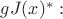 $gJ(x)^*:$