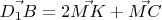 $\vec{D_1B}=2\vec{MK}+\vec{MC}$