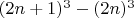 $(2n+1)^3-(2n)^3$
