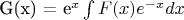G(x) = {e^x}\int {F(x){e^{ - x}}dx}