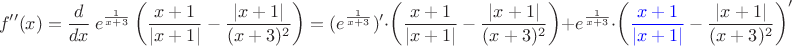 $$f''(x) = \dfrac {d}{dx} \  e^\frac{1}{x+3}\left(\frac{x+1}{|x+1|}-\frac{|x+1|}{(x+3)^2}\right) = (e^\frac{1}{x+3})'\cdot  \left(\frac{x+1}{|x+1|}-\frac{|x+1|}{(x+3)^2}\right)  + e^\frac{1}{x+3}\cdot \left(\textcolor{blue}{\frac{x+1}{|x+1|}}-\frac{|x+1|}{(x+3)^2}\right)' $$