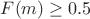 $F(m)\ge0.5$