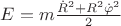 $E=m\frac{\dot{R}^2+R^2\dot{\varphi}^2}{2}$