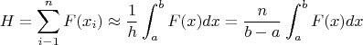 $$H=\sum_{i-1}^{n}F(x_{i})\approx\frac{1}{h}\int_{a}^{b}F(x)dx=\frac{n}{b-a}\int_{a}^{b}F(x)dx$$