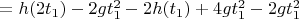 $= h(2t_1) - 2gt_1^2 - 2h(t_1) + 4gt_1^2 - 2gt_1^2$
