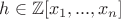 $h\in \mathbb{Z}[x_{1}, ... , x_{n}]$