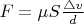 $F=\mu S\frac{\triangle v}{d}$