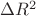 $\Delta R^2$