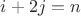 $i+2j = n$