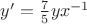 $y'=\frac{7}{5}yx^{-1}$